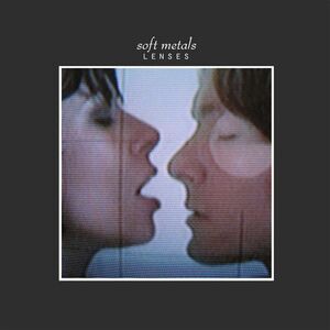 Soft Metals - Lenses  LP LP